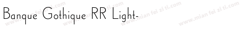 Banque Gothique RR Light字体转换
